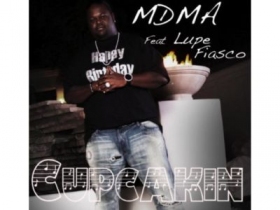 New music: MDMA ft Lupe Fiasco CUPCAKIN'