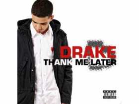 Drake - Thank Me Later tracklist Revealed