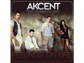 New Single: Akcent 'Fellings on Fire' feat Ruxandra Bar