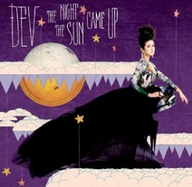 Dev has released new LP 'The Night The Sun Came Up'