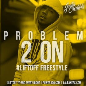 Problem Freestyles over Tinashe’s “2 On”