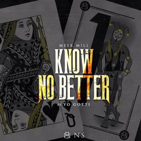 “Know No Better” by Meek Mill