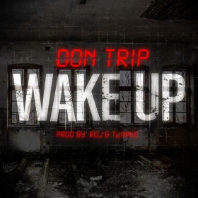 “Wake Up” from Don Trip