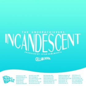 “Incandescent”, New Song from The Underachievers