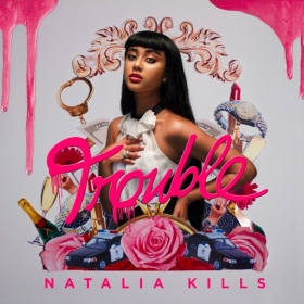 UK’S Natalia Kills Revels in 'Trouble'