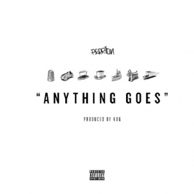 Perrion - Anything Goes. Trap rap delivered exclusively