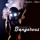 Everyone is Dangerous