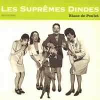 Les Supremes Dindes