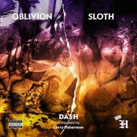 Da$h Drops “Oblivion”