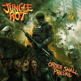 Jungle Rot have something in store for you guys. Their new album, Order Shall Prevail, is in stores!