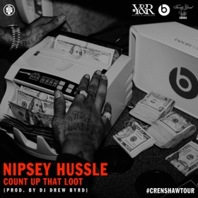 New Single: NIPSEY HUSSLE Drops ‘Count Up That Loot’