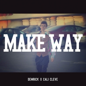 Philly emcee Demrick cooks up Make Way, featuring Cali Cleve