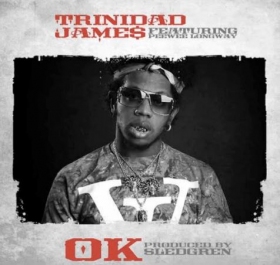 Trinidad James Unveils “Ok”