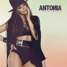'This Is Antonia', Romanian pop singer Antonia's first album is finally out!