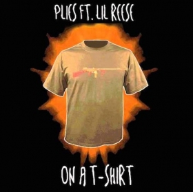 Plies  Drops “On A T-Shirt” Track