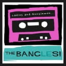 Ladies And Gentlemen… The Bangles!